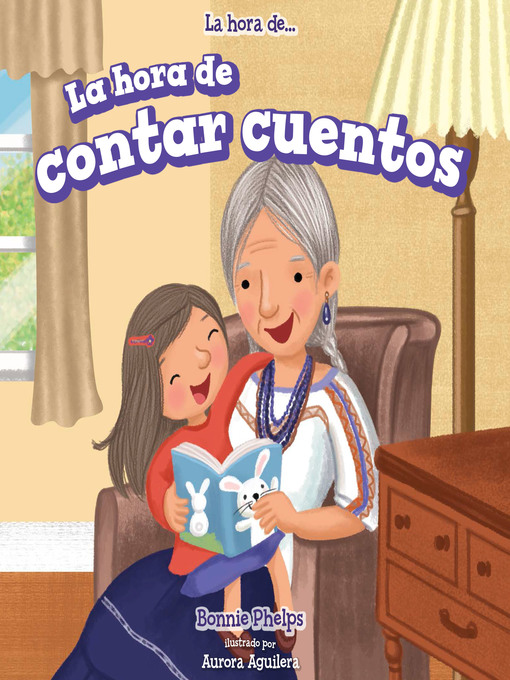Title details for La hora de contar cuentos (Story Time) by Bonnie Phelps - Available